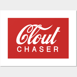 Clout Chaser Posters and Art